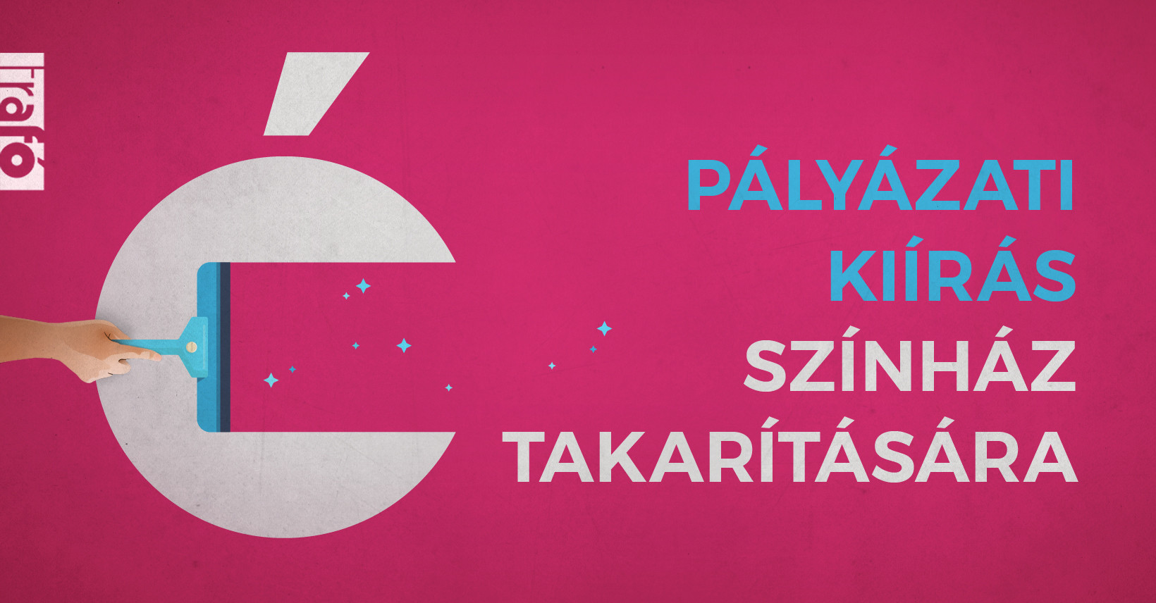 PÁLYÁZATI FELHÍVÁS SZÍNHÁZÉPÜLET TAKARÍTÁSÁRA