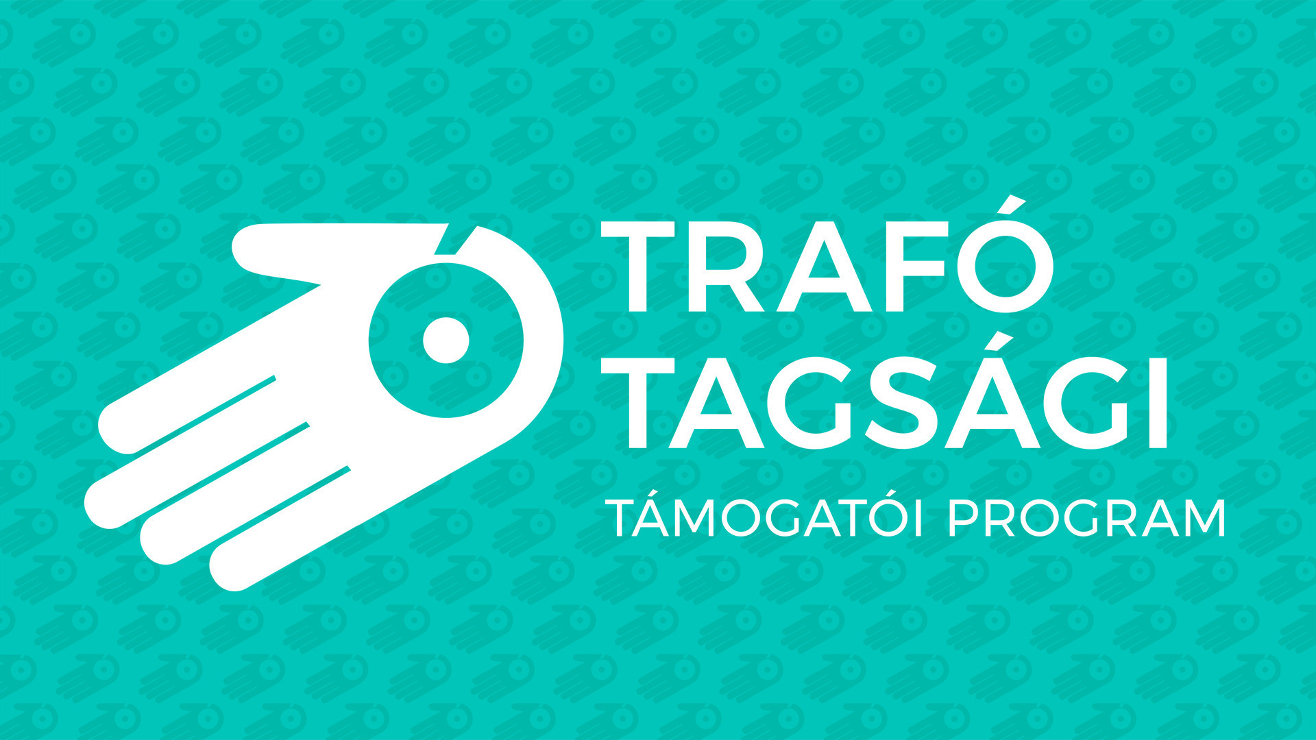 Trafó Tagsági - Támogatói Program